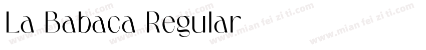La Babaca Regular字体转换